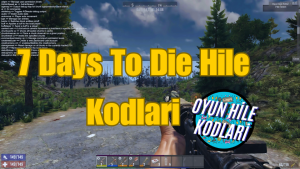 7 Days To Die Hile Kodları